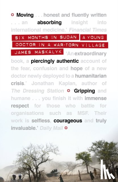 Maskalyk, James - Six Months in Sudan