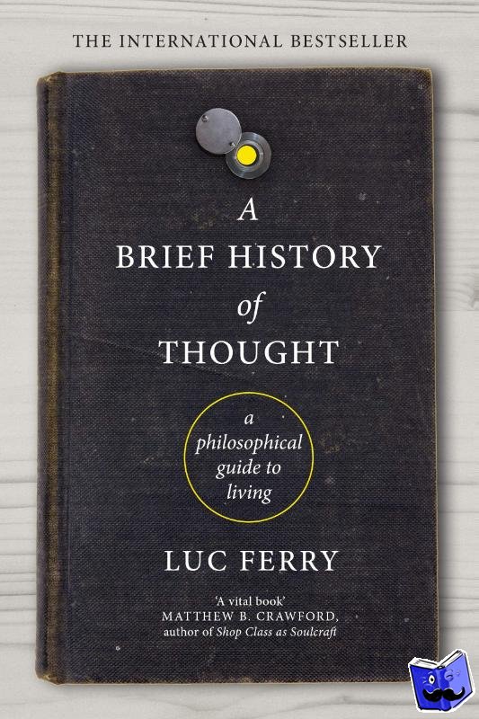 Ferry, Luc - A Brief History of Thought