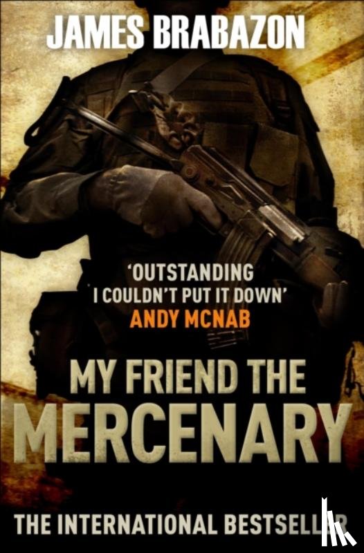 Brabazon, James - My Friend The Mercenary