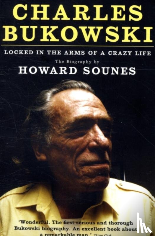 Sounes, Howard - Charles Bukowski