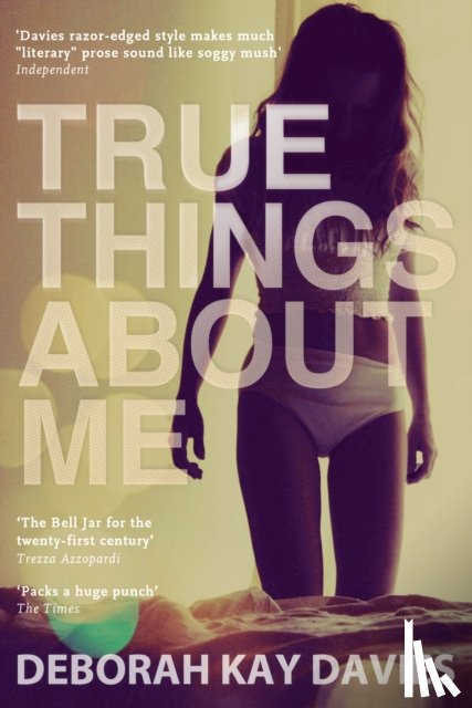 Davies, Deborah Kay - True Things About Me