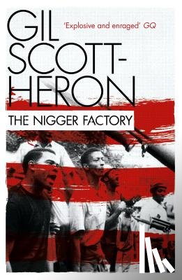 Scott-Heron, Gil - The Nigger Factory