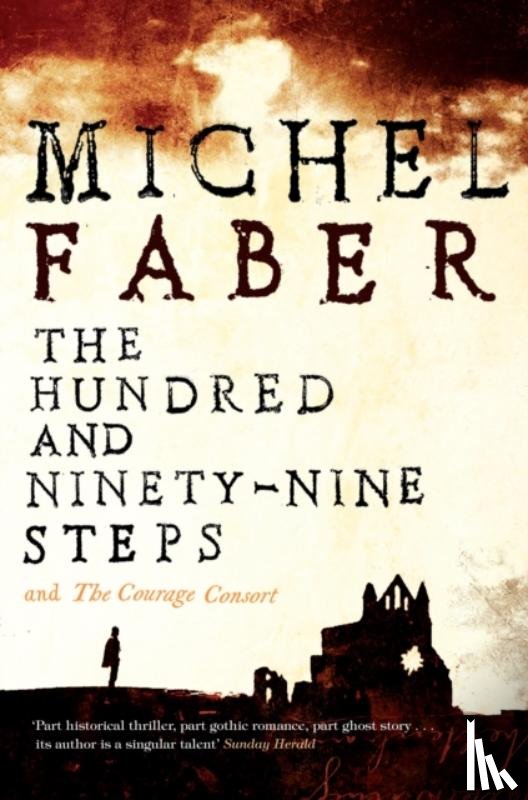 Faber, Michel - The Hundred and Ninety-Nine Steps: The Courage Consort