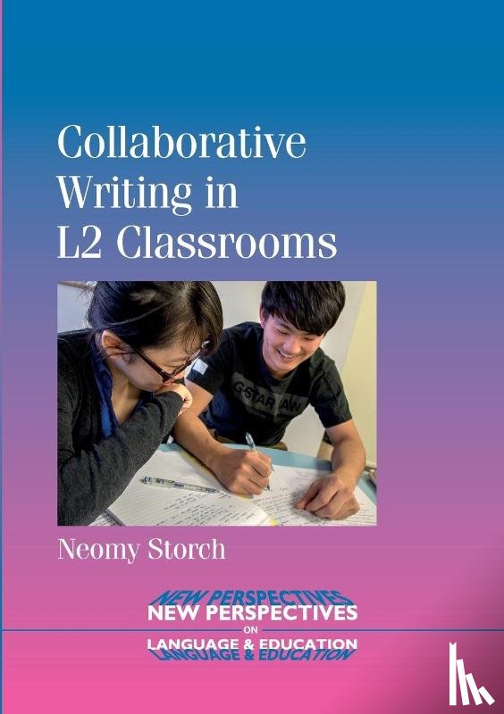 Storch, Neomy - Collaborative Writing in L2 Classrooms