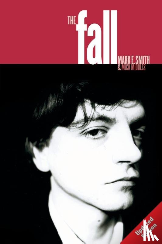 Middles, Mick, Smith, Mark E. - The Fall (Updated)