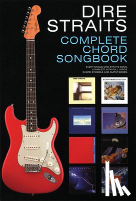 Dire Straits - Complete Chord Songbook