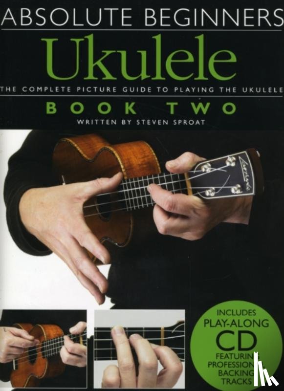 Steven Sproat - Absolute Beginners Ukulele Book 2 (Book and CD)
