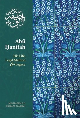 Nadwi, Mohammed Akram - Abu Hanifah