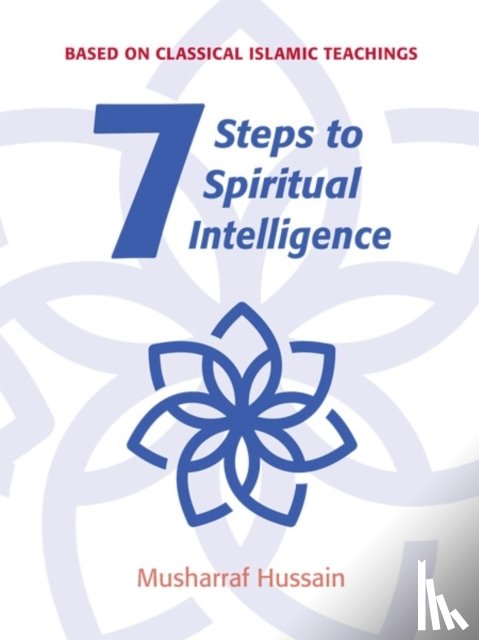 Hussain, Musharraf - Seven Steps to Spiritual Intelligence