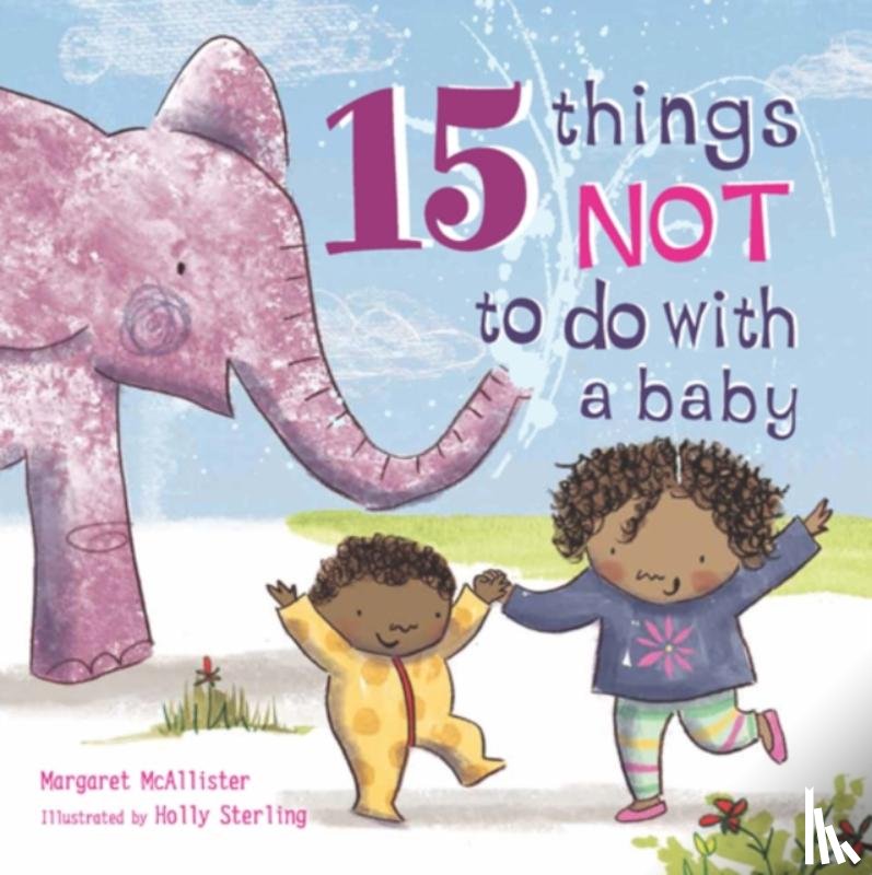 McAllister, Margaret - 15 Things Not to Do with a Baby