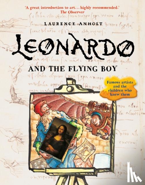 Anholt, Laurence - Anholt, L: Leonardo and the Flying Boy
