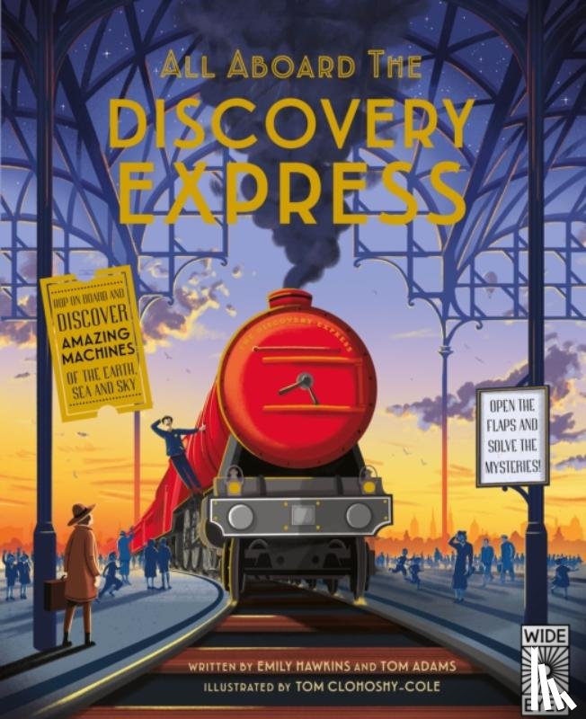 Hawkins, Emily, Adams, Tom - All Aboard The Discovery Express