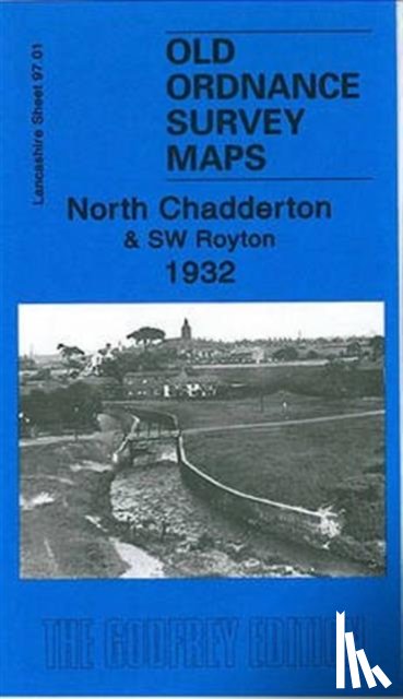 Godfrey, Alan - North Chadderton and SW Royton 1932