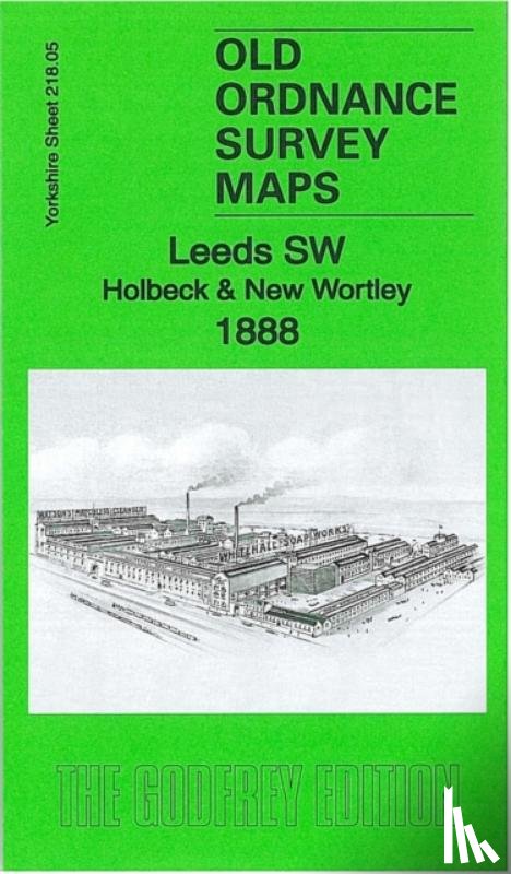 Godfrey, Alan - Leeds SW: Holbeck & New Wortley 1888