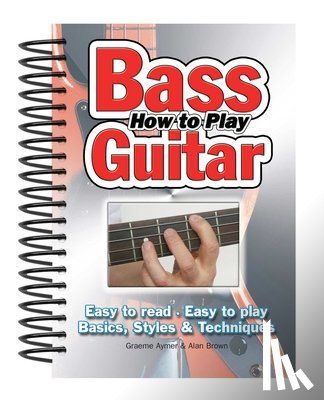 Aymer, Graeme - How To Play Bass Guitar