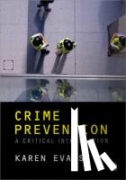 Evans - Crime Prevention: A Critical Introduction