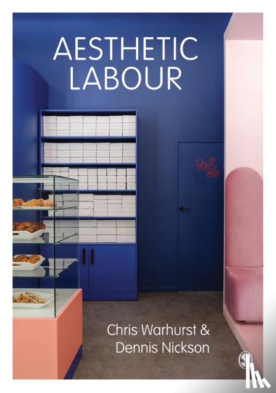 Warhurst, Chris, Nickson, Dennis - Aesthetic Labour