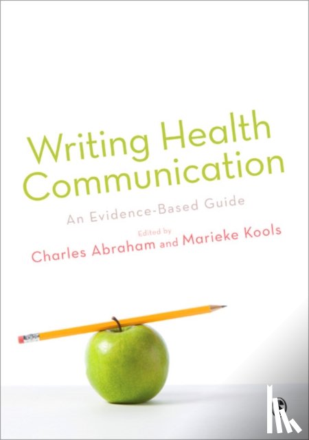 Abraham - Writing Health Communication: An Evidence-based Guide