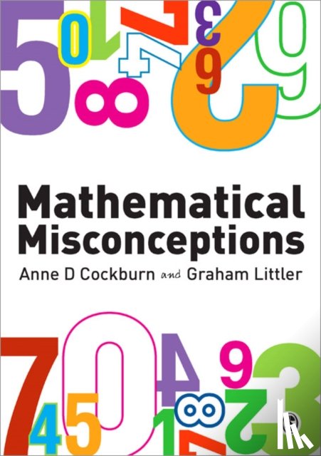 Anne D. Cockburn, Paul Littler, Graham Littler - Mathematical Misconceptions