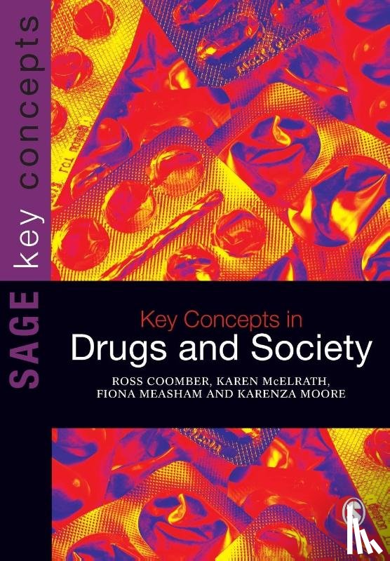 Coomber - Key Concepts in Drugs and Society