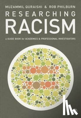 Quraishi - Researching Racism: A Guidebook for Academics and Professional Investigators