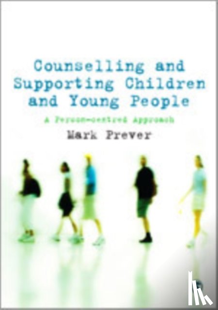 Prever, Mark - Counselling and Supporting Children and Young People