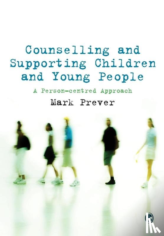 Mark Prever - Counselling and Supporting Children and Young People
