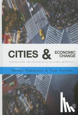 Paddison - Cities and Economic Change: Restructuring and Dislocation in the Global Metropolis