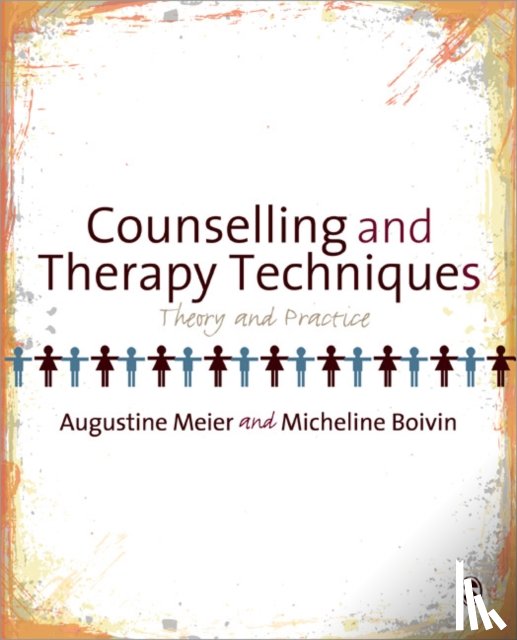 Meier - Counselling and Therapy Techniques: Theory & Practice