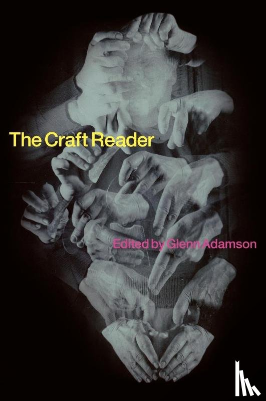 Adamson, Glenn - The Craft Reader