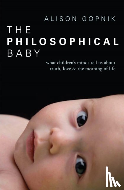 Gopnik, Alison - The Philosophical Baby