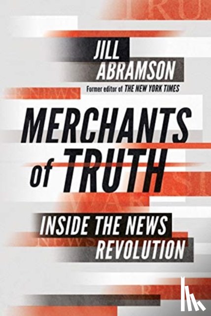 Abramson, Jill - Merchants of Truth