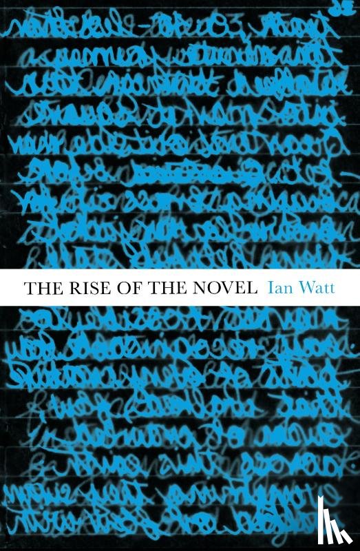 Watt, Ian - The Rise Of The Novel