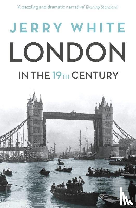 White, Jerry - London In The Nineteenth Century