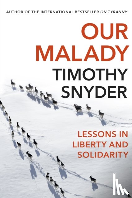 Snyder, Timothy - Our Malady