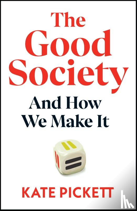 Pickett, Kate - The Good Society