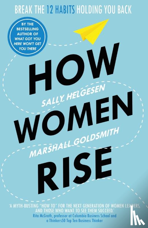 Helgesen, Sally, Goldsmith, Marshall - How Women Rise