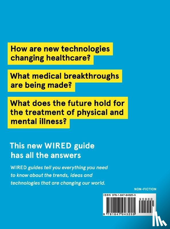 Temperton, James, WIRED - The Future of Medicine (WIRED guides)