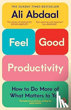 Abdaal, Ali - Feel-Good Productivity