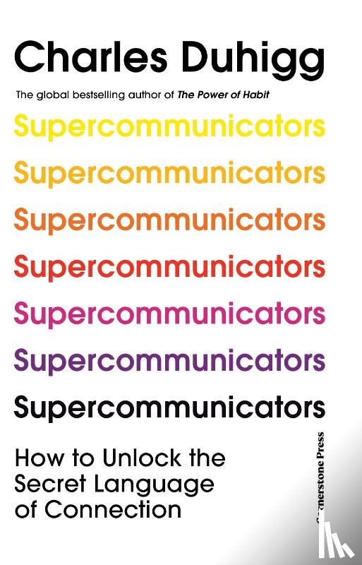 Duhigg, Charles - Supercommunicators