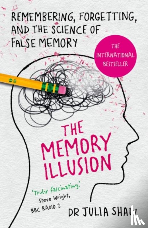 Shaw, Dr Julia - The Memory Illusion