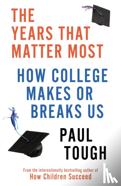 Tough, Paul - The Years That Matter Most