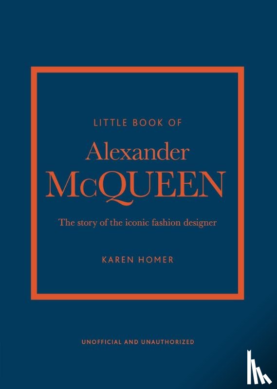 Homer, Karen - Little Book of Alexander McQueen