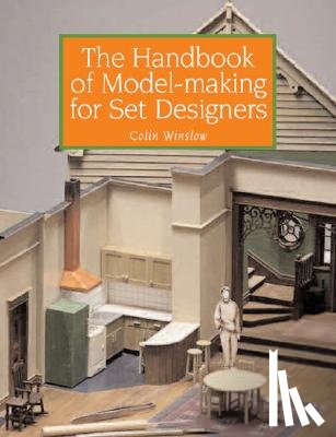 Winslow, Colin - The Handbook of Model-making for Set Designers
