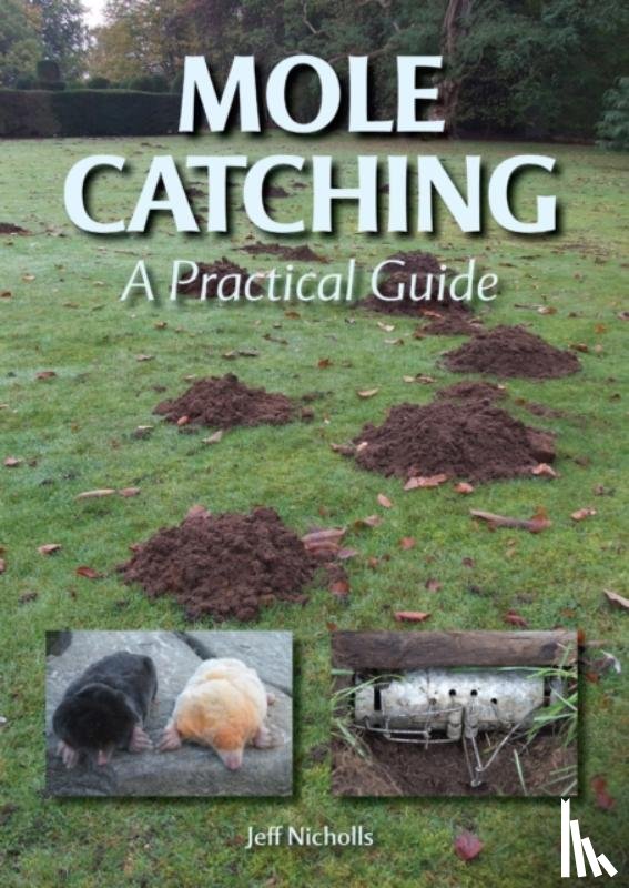 Nicholls, Jeff - Mole Catching
