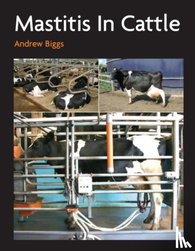 Biggs, Andrew - Mastitis In Cattle