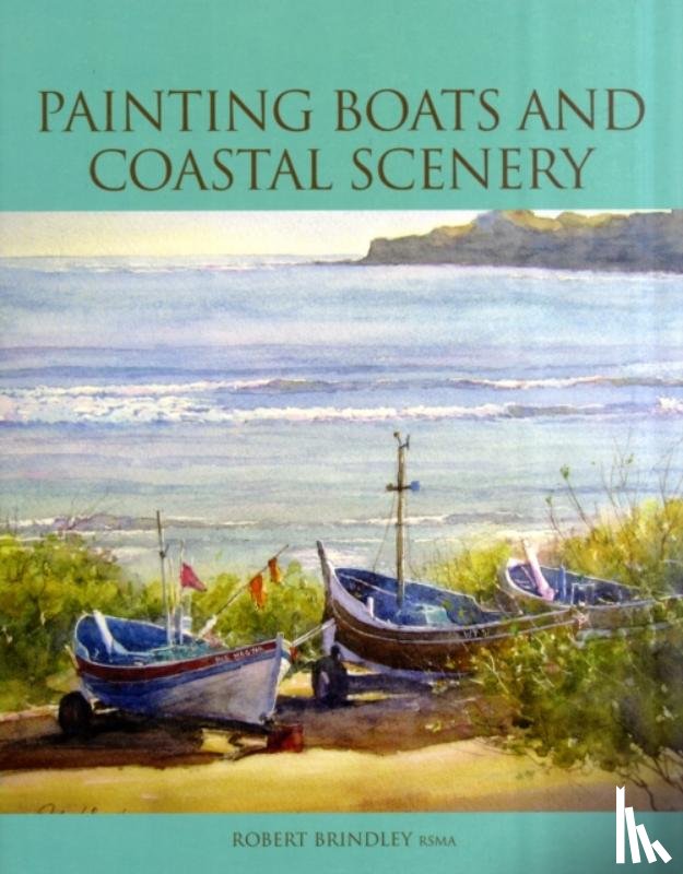 Brindley, Robert - Painting Boats and Coastal Scenery
