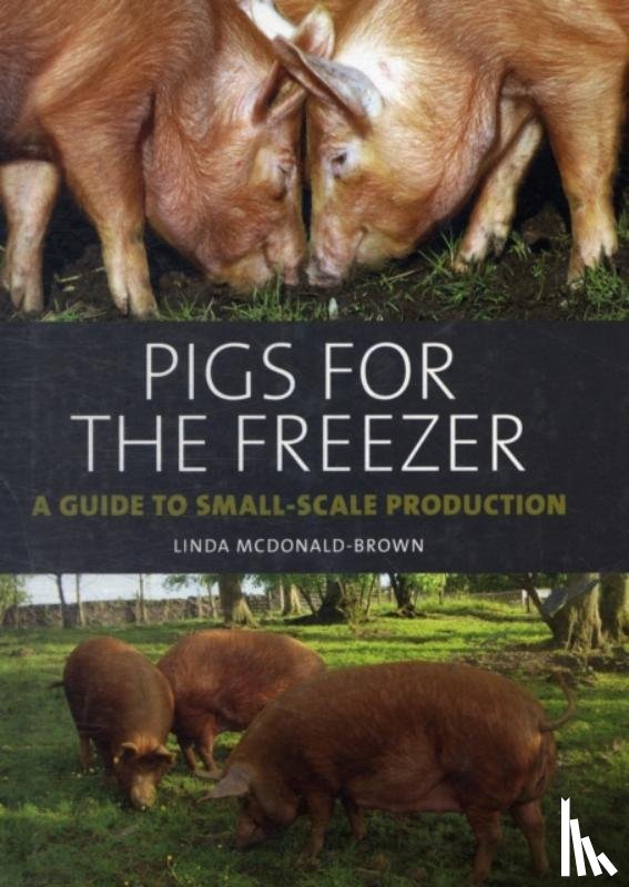 McDonald-Brown, Linda - Pigs for the Freezer