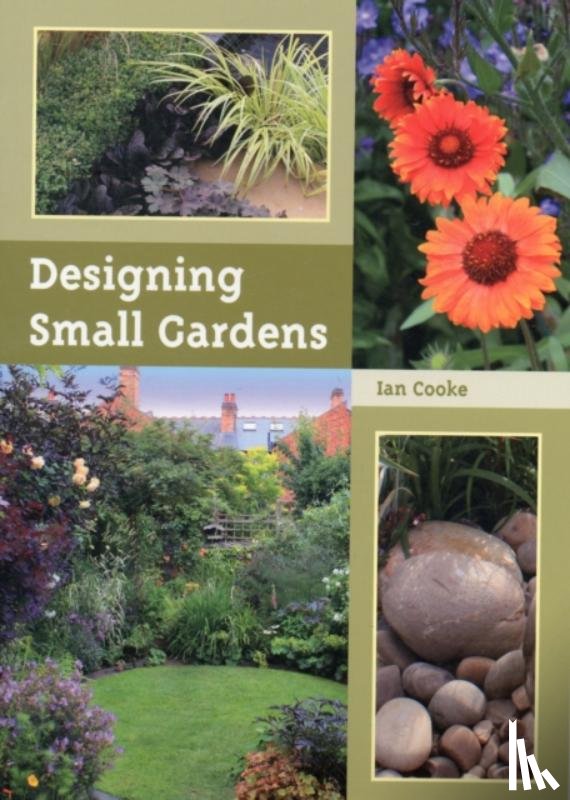 Cooke, Ian - Designing Small Gardens