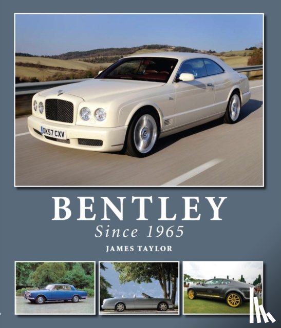 Taylor, James - Bentley Since 1965